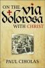 Go to record On the Via Dolorosa with Christ : meditations on the Easte...