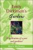 Go to record Emily Dickinson's gardens : a celebration of a poet and ga...