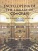 Go to record Encyclopedia of the Library of Congress : for Congress, th...