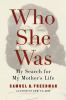 Go to record Who she was : my search for my mother's life