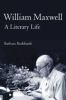 Go to record William Maxwell : a literary life