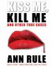 Go to record Kiss me, kill me and other true cases
