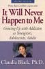 Go to record It will never happen to me : growing up with addiction as ...