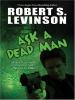 Go to record Ask a dead man