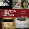 Go to record Operatives, spies, and saboteurs the unknown history of th...
