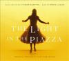 Go to record The light in the piazza original Broadway cast recording