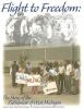 Go to record Flight to freedom : the story of the Vietnamese of West Mi...