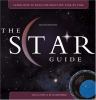 Go to record The star guide : learn how to read the night sky star by s...