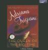 Go to record The queen of the big time