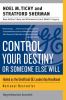 Go to record Control your destiny or someone else will