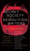 Go to record The secret society of demolition writers