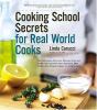 Go to record Cooking school secrets for real world cooks