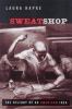 Go to record Sweatshop : the history of an American idea