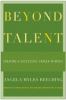 Go to record Beyond talent : creating a successful career in music.
