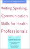 Go to record Writing speaking, & communication skills for health profes...