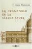Go to record La hermandad de la Sábana Santa : [novela]