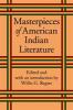 Go to record Masterpieces of American Indian literature