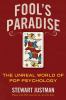 Go to record Fool's paradise : the unreal world of pop psychology
