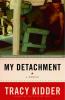 Go to record My detachment : a memoir
