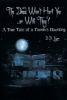 Go to record The dead won't hurt you-- or will they? : a true tale of a...