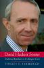 Go to record David Hackett Souter : traditional Republican on the Rehnq...