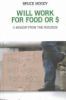 Go to record Will work for food or $ : a memoir from the roadside