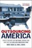 Go to record Outsourcing America : what's behind our national crisis an...