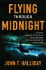 Go to record Flying through midnight : a pilot's dramatic story of his ...