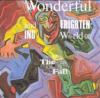 Go to record The wonderful and frightening world of the Fall