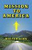 Go to record Mission to America : a novel