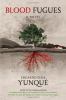 Go to record Blood fugues : a novel
