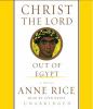 Go to record Christ the Lord [out of Egypt : a novel]