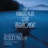 Go to record As simple as snow