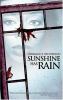Go to record Sunshine has rain : a novel