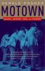 Go to record Motown : music, money, sex, and power