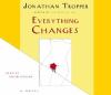 Go to record Everything changes
