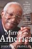 Go to record Mirror to America : the autobiography of John Hope Franklin.