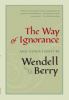 Go to record The way of ignorance : and other essays