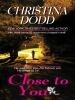 Go to record Close to you