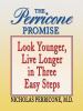 Go to record The Perricone promise : look younger, live longer in three...