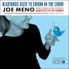 Go to record Bluebirds used to croon in the choir