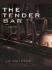 Go to record The tender bar : a memoir