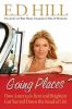 Go to record Going places : how America's best and brightest got starte...