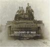 Go to record Shadows of war : a German soldier's lost photographs of Wo...