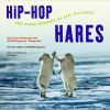 Go to record Hip hop hares and other moments of epic silliness : more c...