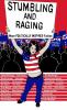 Go to record Stumbling and raging : more politically inspired fiction