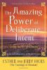 Go to record The amazing power of deliberate intent : living the art of...