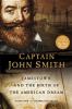 Go to record Captain John Smith : Jamestown and the birth of the Americ...