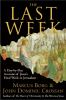 Go to record The last week : the day-by-day account of Jesus's final we...