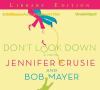 Go to record Don't look down [a novel]